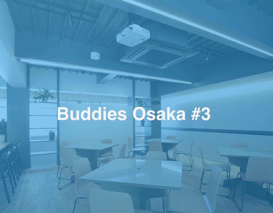 Buddies Osaka#3