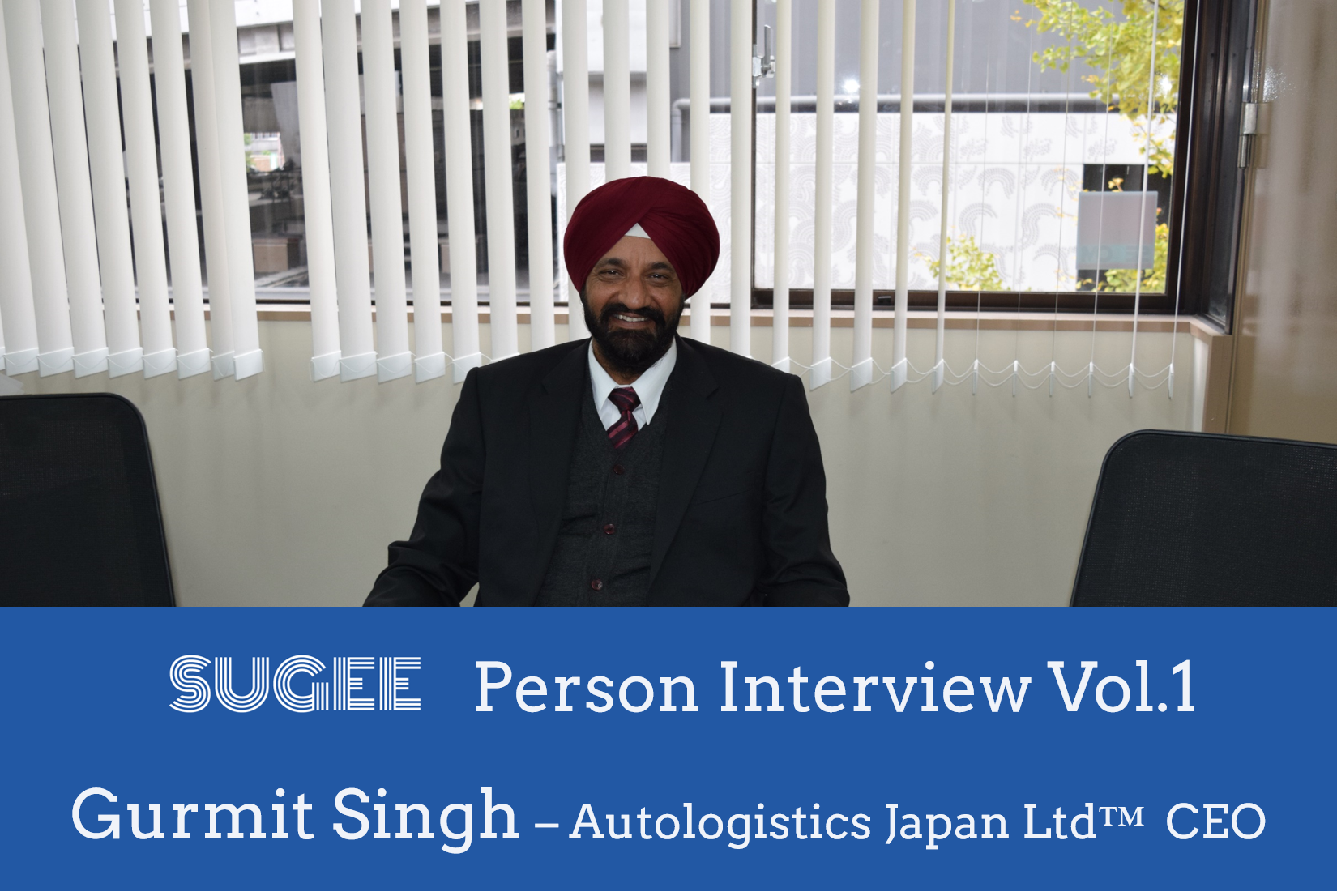 SUGEE person interview Vol.1 -Autologistics Japan Ltd™ CEO Gurmit Singh