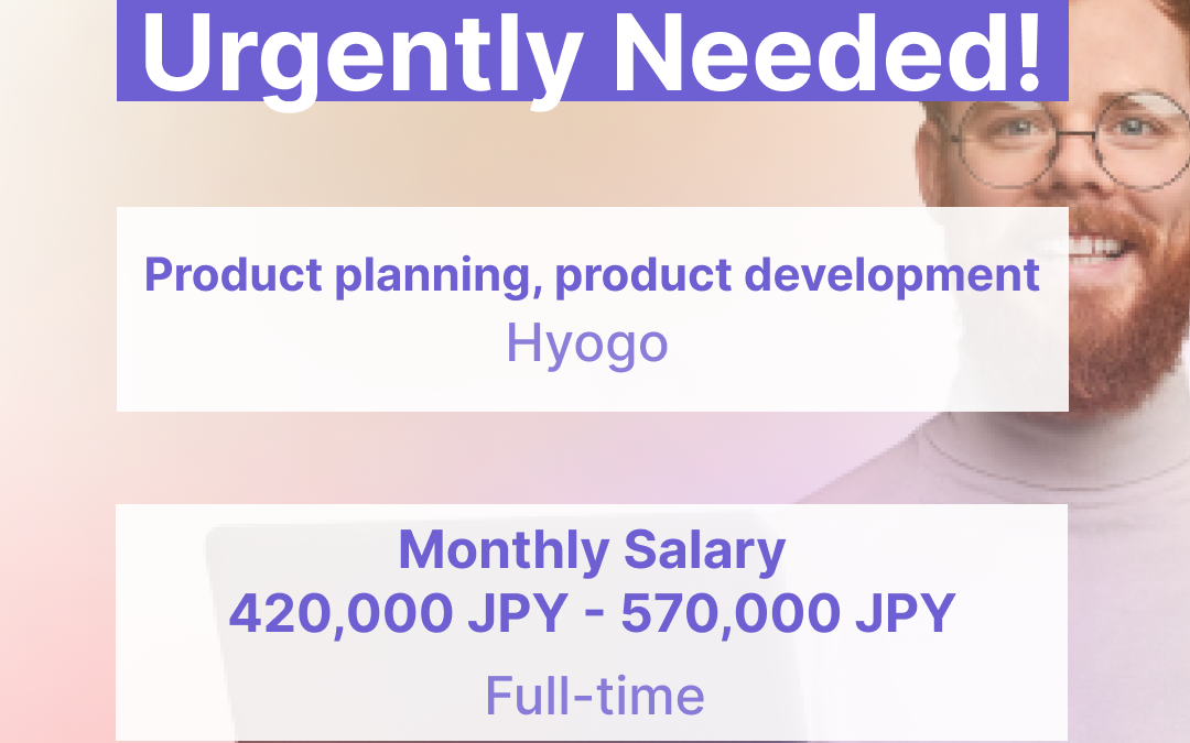 Product Planner & Development for in-house Developed Hardware and Commercialization (Work Location: Remote/Tokyo) – JB2022091318715